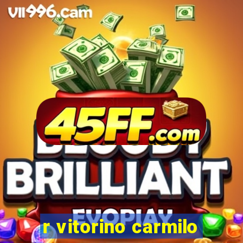 r vitorino carmilo